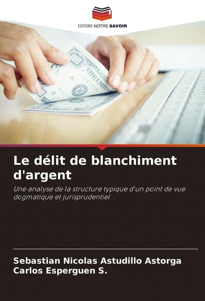 Produktbild: Le d&eacute;lit de blanchiment d'argent