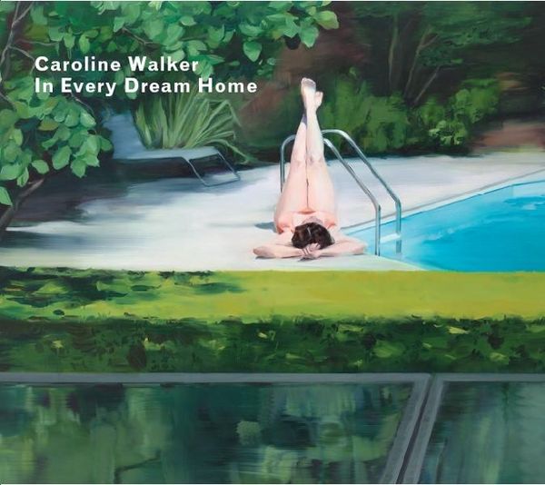 Produktbild: Caroline Walker - In Every Dream Home