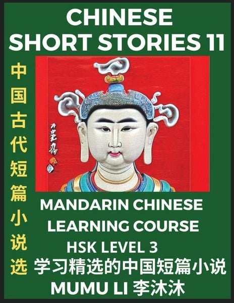 Produktbild: Chinese Short Stories (Part 11) - Mandarin Chinese Learning Course (HSK Level 3), Self-learn Chinese Language, Culture, Myths & Legends, Easy Lessons for Beginners, Simplified Characters, Words, Idioms, Essays, Vocabulary English, Pinyin