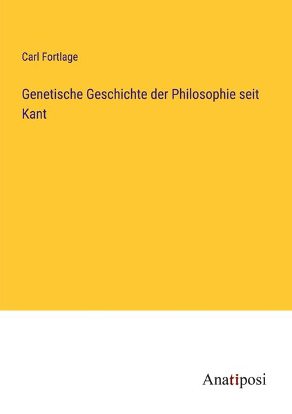 Produktbild: Genetische Geschichte der Philosophie seit Kant