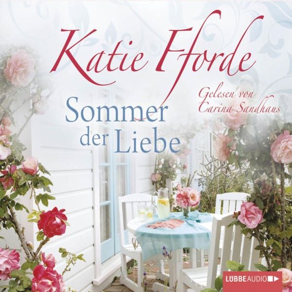 Sommer der Liebe - Katie Fforde, Download, 9783838771939