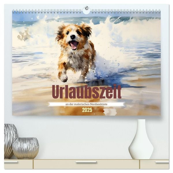 Urlaubszeit an der malerischen Nordseeküste (hochwertiger Premium Wandkalender 2025 DIN A2 quer), Kunstdruck in Hochglan