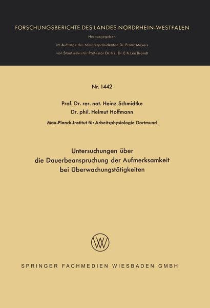 Untersuchungen über die Dauerbeanspruchung der Aufmerksamkeit bei Überwachungstätigkeiten, Taschenbuch von Heinz Schmidtke , Helmut Hoffmann, VS