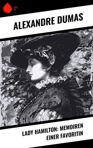 Produktbild: Lady Hamilton: Memoiren einer Favoritin