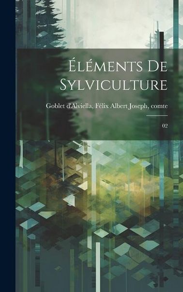 Produktbild: &Eacute;l&eacute;ments de sylviculture: 02