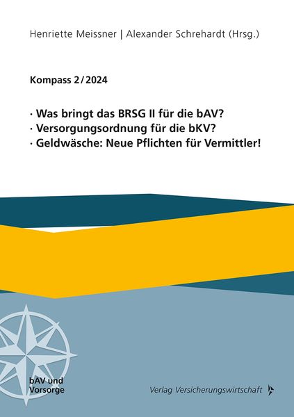 Produktbild: Was bringt das BRSG II f&uuml;r die bAV? Versorgungsordnung f&uuml;r die bKV? Geldw&auml;sche: Neue Pflichten f&uuml;r Vermittler!