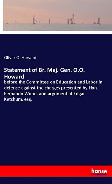 Produktbild: Statement of Br. Maj. Gen. O.O. Howard