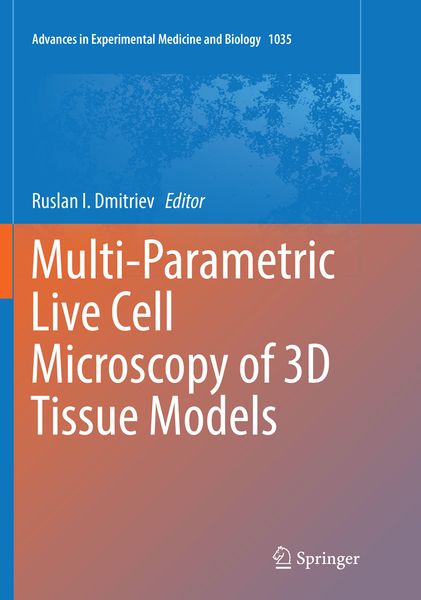 Produktbild: Multi-Parametric Live Cell Microscopy of 3D Tissue Models