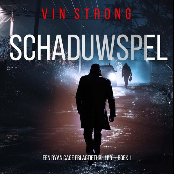 Produktbild: Schaduwspel (Een Ryan Cage FBI Actiethriller&mdash;Boek 1)
