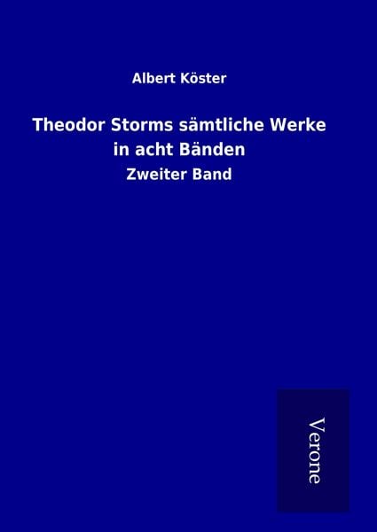 Produktbild: Theodor Storms s&auml;mtliche Werke in acht B&auml;nden