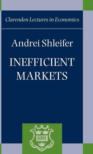 Produktbild: Inefficient Markets ' an Introduction to Behavioral Finance ' (C.L.E.)