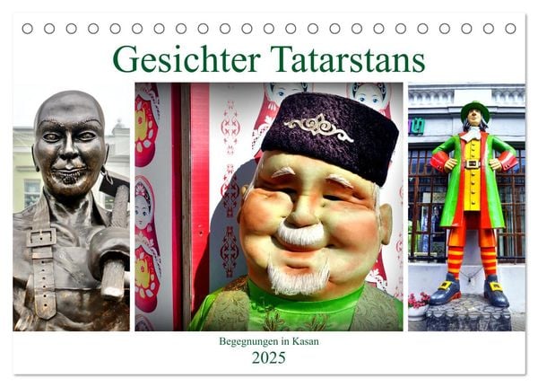 Gesichter Tatarstans - Begegnungen in Kasan (Tischkalender 2025 DIN A5 quer), CALVENDO Monatskalender