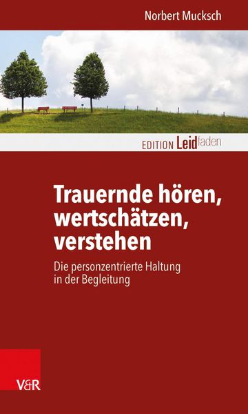 Produktbild: Trauernde h&ouml;ren, wertsch&auml;tzen, verstehen