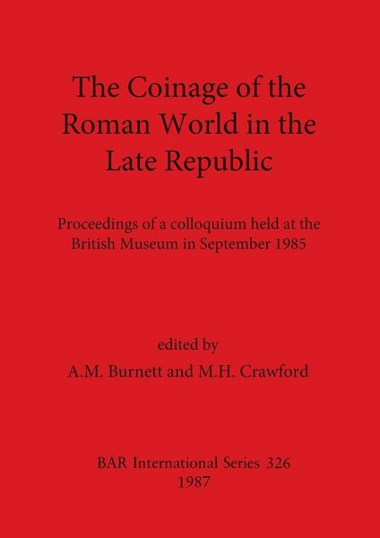 Produktbild: The Coinage of the Roman World in the Late Republic