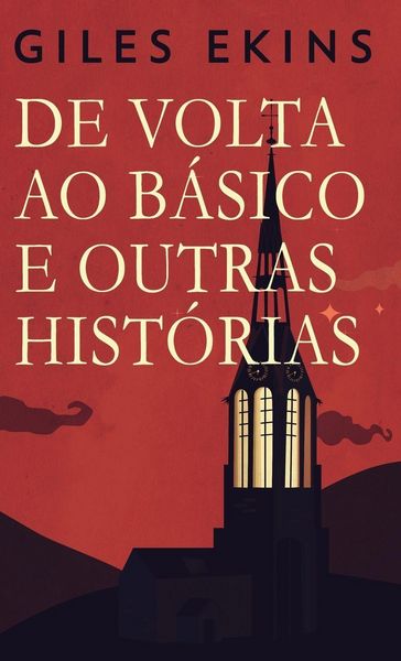 Produktbild: De Volta Ao B&aacute;sico E Outras Hist&oacute;rias