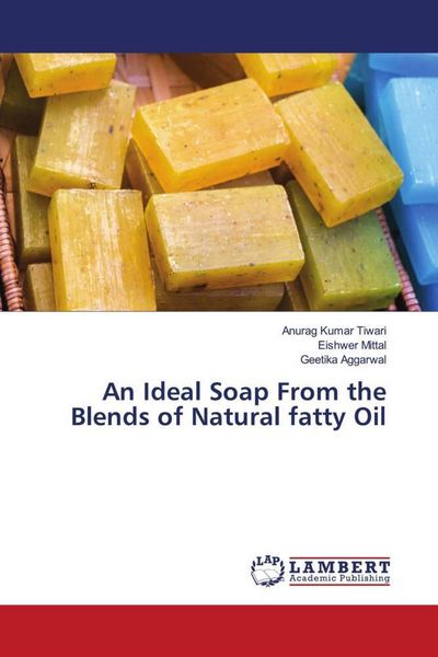Produktbild: An Ideal Soap From the Blends of Natural fatty Oil