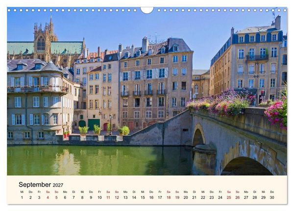 Produktbild: Nancy und Metz &ndash; Kulturelle Sch&auml;tze in Lothringen (Wandkalender 2027 DIN A3 quer), CALVENDO Monatskalender