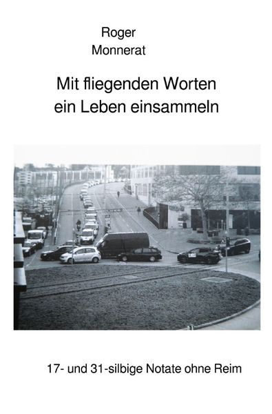 Produktbild: Mit fliegenden Worten ein Leben einsammeln