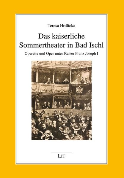Produktbild: Hrdlicka, T: kaiserliche Sommertheater in Bad Ischl
