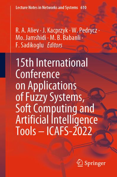 Produktbild: 15th International Conference on Applications of Fuzzy Systems, Soft Computing and Artificial Intelligence Tools &ndash; ICAFS-2022