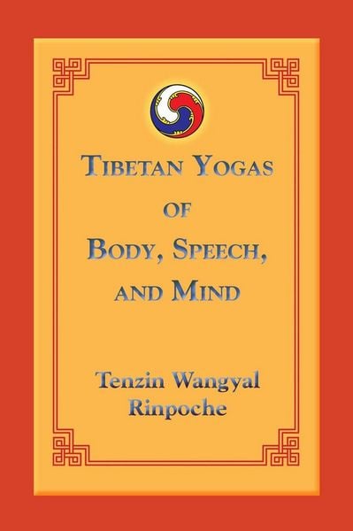 Produktbild: Tibetan Yogas of Body, Speech, and Mind