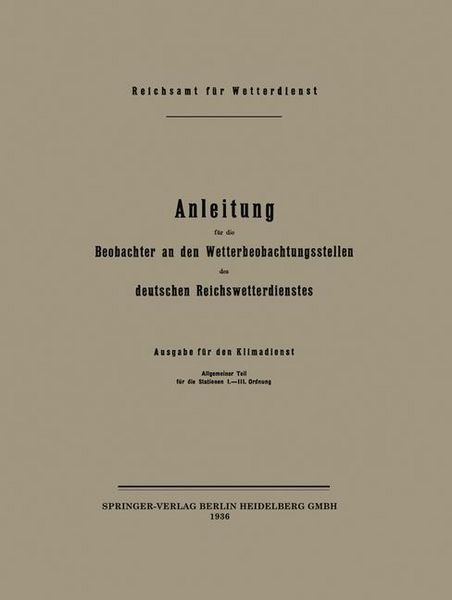 Produktbild: Anleitung f&uuml;r die Beobachter an den Wetterbeobachtungsstellen des deutschen Reichswetterdienstes