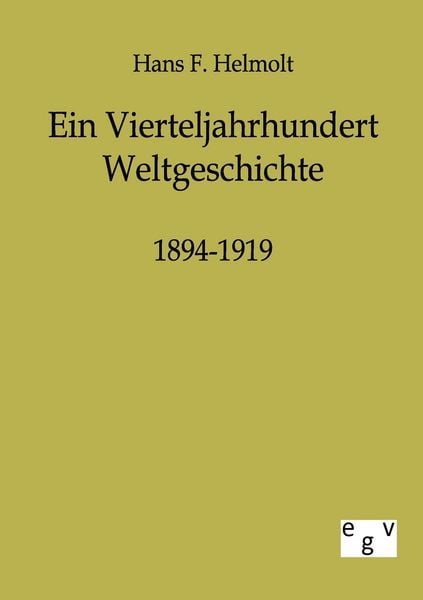 Produktbild: Ein Vierteljahrhundert Weltgeschichte 1894-1919
