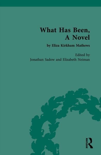 Produktbild: What Has Been, A Novel by Eliza Kirkham Mathews