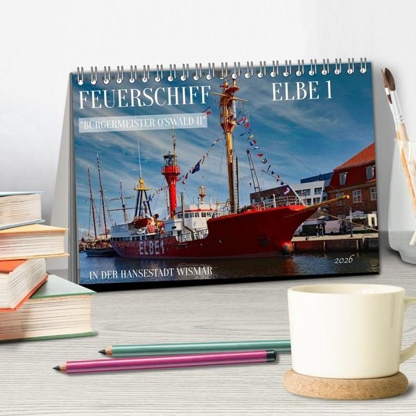 Produktbild: Feuerschiff Elbe 1 - In der Hansestadt Wismar (Tischkalender 2026 DIN A5 quer), CALVENDO Monatskalender