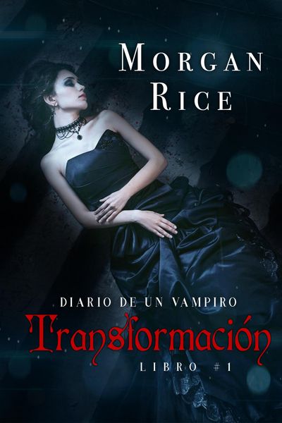 Produktbild: Transformaci&oacute;n (Libro #1 del Diario de un Vampiro)