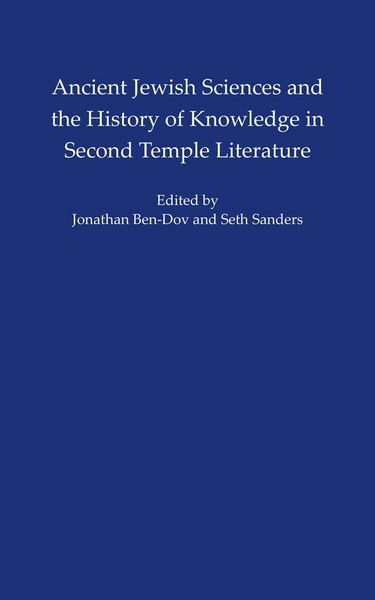 Produktbild: Ancient Jewish Sciences and the History of Knowledge in Second Temple Literature