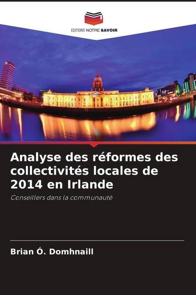 Produktbild: Analyse des r&eacute;formes des collectivit&eacute;s locales de 2014 en Irlande