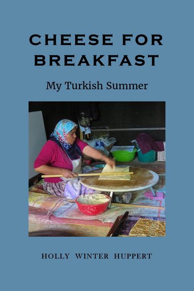 Produktbild: Cheese for Breakfast: My Turkish Summer