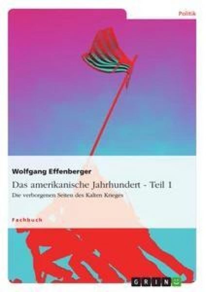 Das amerikanische Jahrhundert - Teil 1
