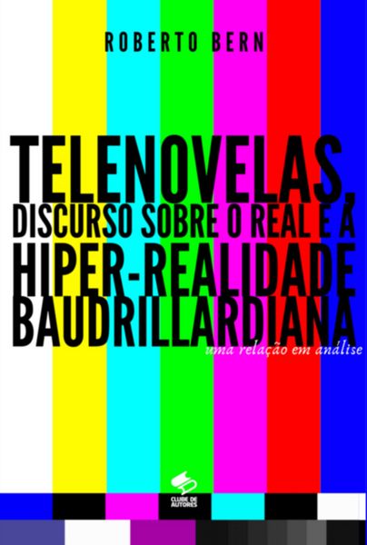Produktbild: Telenovelas, Discurso Sobre O Real E A Hiper-realidade Baudrillardiana