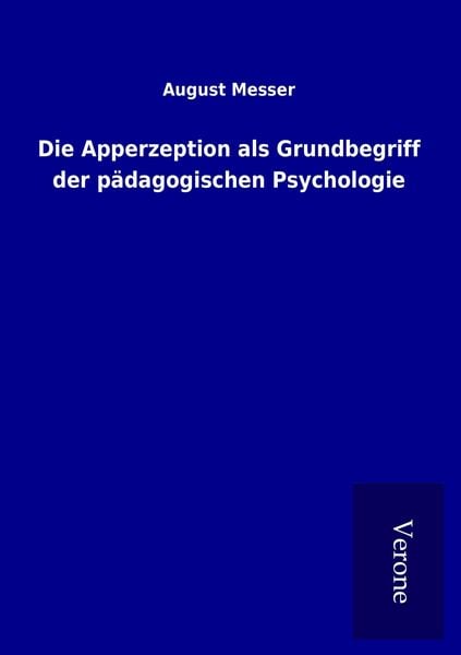 Produktbild: Die Apperzeption als Grundbegriff der p&auml;dagogischen Psychologie