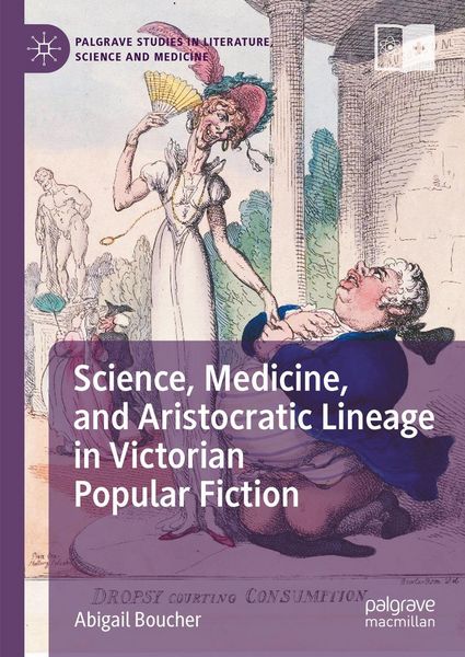Produktbild: Science, Medicine, and Aristocratic Lineage in Victorian Popular Fiction