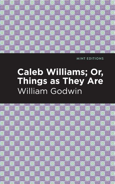 Produktbild: Caleb Williams; Or, Things as They Are