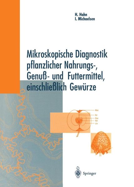 Produktbild: Mikroskopische Diagnostik pflanzlicher Nahrungs-, Genu&szlig;- und Futtermittel, einschlie&szlig;lich Gew&uuml;rze