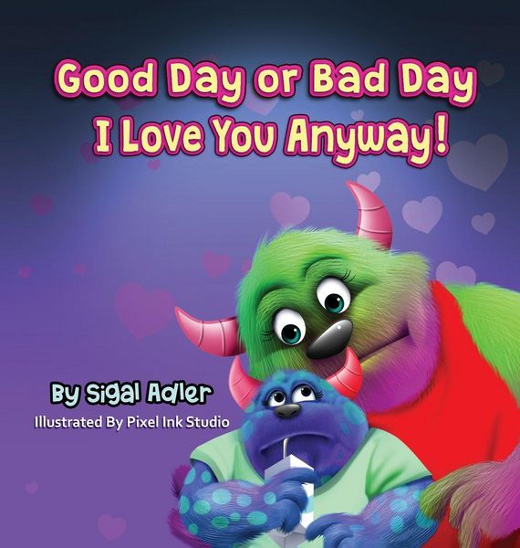 Produktbild: Good Day or Bad Day - I Love You Anyway!
