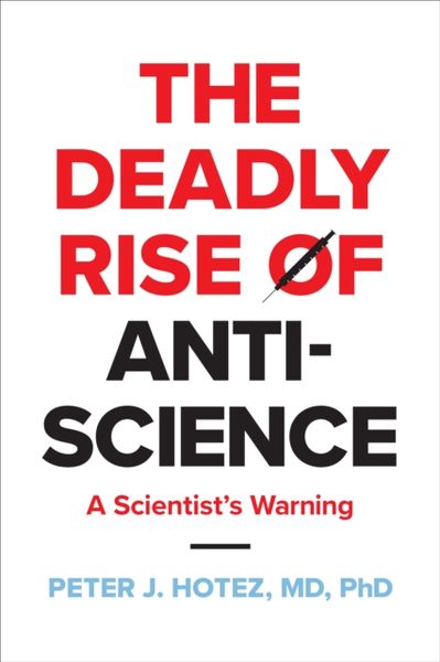 Produktbild: The Deadly Rise of Anti-science