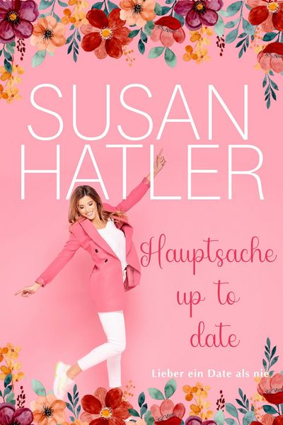 Produktbild: Hauptsache up to date (Lieber ein Date als nie, #8)
