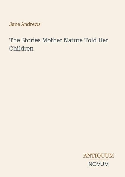 Produktbild: The Stories Mother Nature Told Her Children