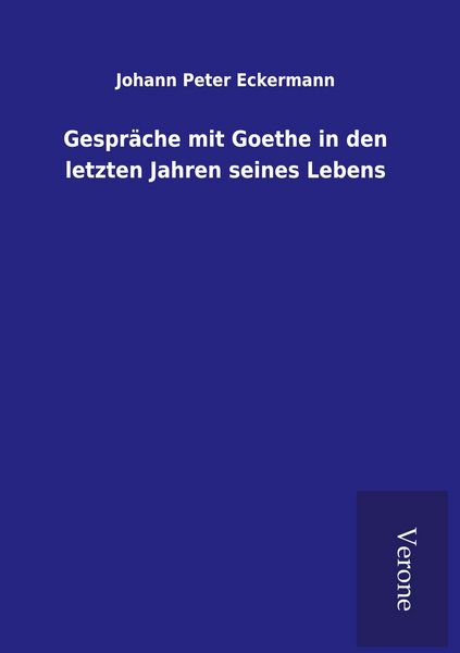Produktbild: Gespr&auml;che mit Goethe in den letzten Jahren seines Lebens