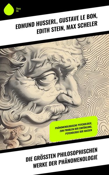 Produktbild: Die gr&ouml;&szlig;ten philosophischen Werke der Ph&auml;nomenologie