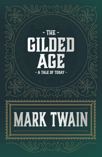 Produktbild: The Gilded Age - A Tale of Today