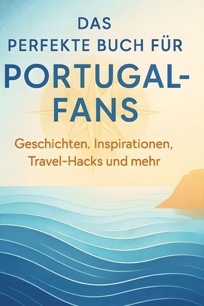 Produktbild: Das perfekte Buch f&uuml;r Portugal-Fans