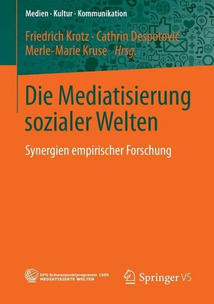 Produktbild: Die Mediatisierung sozialer Welten