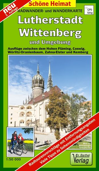 Lutherstadt Wittenberg und Umgebung. Radwander- und Wanderkarte 1 : 50 000