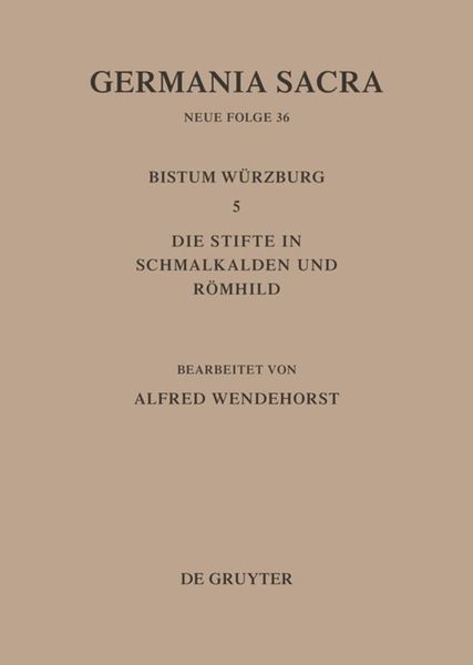 Produktbild: Die Bist&uuml;mer der Kirchenprovinz Mainz: Das Bistum W&uuml;rzburg 5: Die Stifte in Schmalkalden und R&ouml;mhild